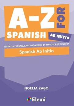 A-Z for Spanish Ab Initio - Zago, Noelia