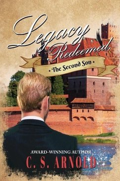 Legacy Redeemed: The Second Son - Arnold, C. S.