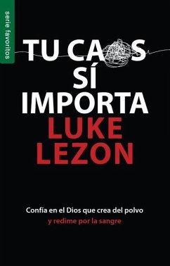 Tu Caos Sí Importa - Serie Favoritos - Lezon, Luke
