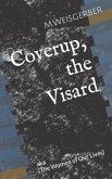 Coverup, the Visard: --The Women of Our Lives---