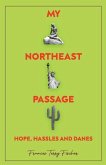 My Northeast Passage - Hope, Hassles and Danes