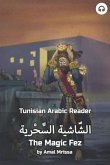 The Magic Fez: Tunisian Arabic Reader