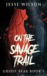 On The Savage Trail - Bild 1