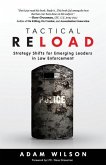 Tactical Reload: Strategy Shifts for Emerging Leaders in Law Enforcement