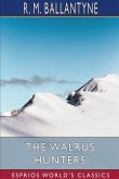 The Walrus Hunters (Esprios Classics)