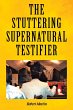 The Stuttering Supernatural Testifier - Bild 1