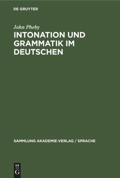 Intonation und Grammatik im Deutschen - Pheby, John