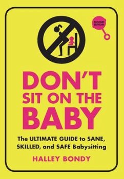 Don't Sit on the Baby, 2nd Edition - Bondy, Halley