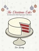 The Christmas Cake: An Interactive Kid's Experience with Jesus