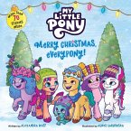 My Little Pony: Merry Christmas, Everypony!: Includes More Than 50 Stickers! a Christmas Holiday Book for Kids