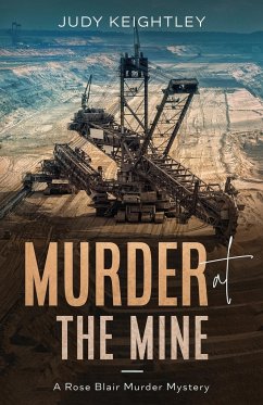 Murder at the Mine - Keightley, Judy