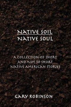 Native Soil Native Soul - Robinson, Gary