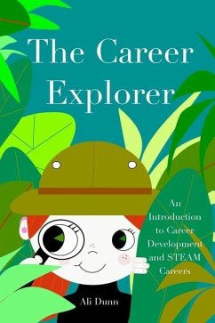 The Career Explorer - Dunn, Ali