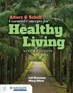Alters & Schiff Essential Concepts for Healthy Living - Housman, Jeff; Odum, Mary