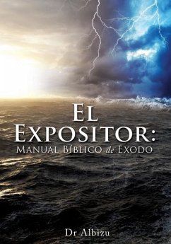 El Expositor: Manual Bíblico de Exodo - Albizu