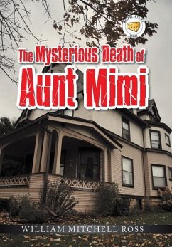The Mysterious Death of Aunt Mimi - Ross, William Mitchell