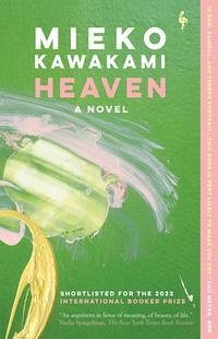 Heaven - Kawakami, Mieko