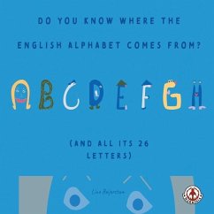 Do You Know Where the English Alphabet Comes From? - Beijerstam, Lina