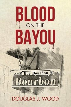 Blood on the Bayou - Wood, Douglas J.