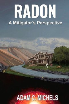 Radon - A Mitigator's Perspective - Michels, Adam C.