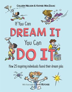 If You Can Dream It, You Can Do It - Nelson, Colleen; MacIsaac, Kathie