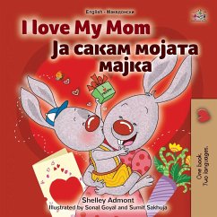 I Love My Mom (English Macedonian Bilingual Book for Kids) - Admont, Shelley; Books, Kidkiddos
