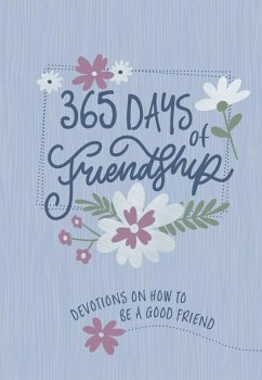 365 Days of Friendship - Broadstreet Publishing Group Llc