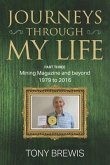 Journeys Through My Life: PART THREE Mining Magazine and Beyond - 1979 to 2016