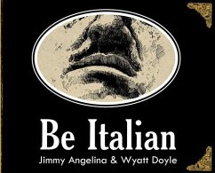 Be Italian - Angelina, Jimmy; Doyle, Wyatt