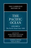 The Cambridge History of the Pacific Ocean: Volume 2, the Pacific Ocean Since 1800