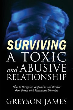 Surviving a Toxic and Abusive Relationship - James, Greyson