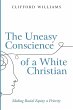 The Uneasy Conscience of a White... - Bild 1