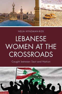 Lebanese Women at the Crossroads - Hyndman-Rizk, Nelia