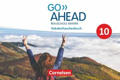 Go Ahead 10. Jahrgangsstufe - Ausgabe für Realschulen in Bayern - Vokabeltaschenbuch - Raspe, Georg;Raspe, Ingrid