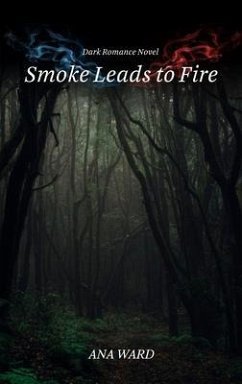 Cover SMOKE LEADS TO FIRE (eBook, ePUB)