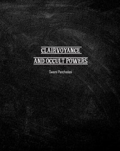 Clairvoyance and Occult Powers (eBook, ePUB) - Panchadasi, Swami