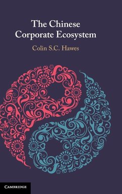The Chinese Corporate Ecosystem - Hawes, Colin S. C.