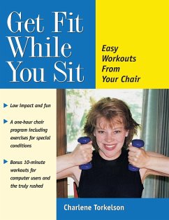 Get Fit While You Sit - Torkelson, Charlene