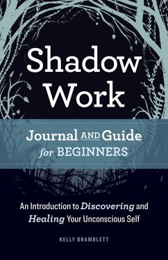 Shadow Work Journal and Guide for Beginners - Bramblett, Kelly