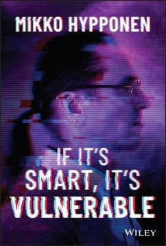 If It's Smart, It's Vulnerable - Hyppönen, Mikko