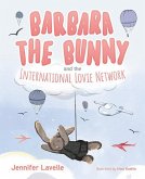 Barbara the Bunny & the Intl L