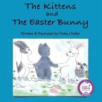 The Kittens and The Easter Bunny