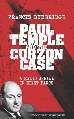 Paul Temple and the Curzon Case (Scripts of the radio serial) - Durbridge, Francis