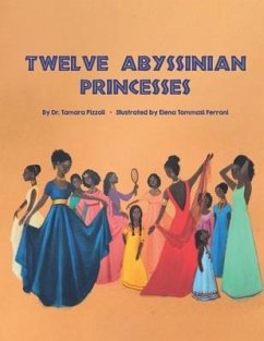 Twelve Abyssinian Princesses - Pizzoli, Tamara