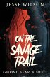 On The Savage Trail - Bild 1