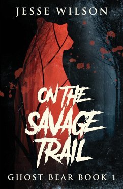 On The Savage Trail - Wilson, Jesse