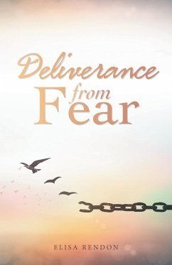 Deliverance from Fear - Rendon, Elisa