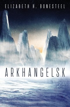 Arkhangelsk - Bonesteel, Elizabeth H