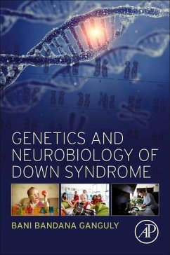 Genetics and Neurobiology of Down Syndrome - Ganguly, Bani Bandana