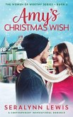 Amy's Christmas Wish: Small Town Second Chance Holiday Romance